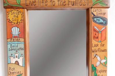 Live Life to the Fullest Mirror